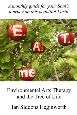 Environmental arts therapy and the Tree of life by Siddons Heginworth, Ian