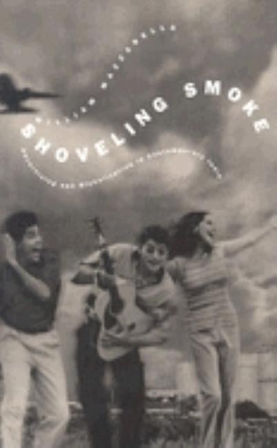 Shoveling Smoke: Advertising and Globalization in Contemporary India by Mazzarella, William
