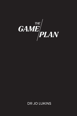 The Game Plan by Lukins, Jo