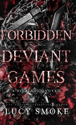 Forbidden Deviant Games by Smoke, Lucy