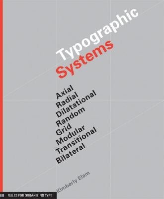 Typographic Systems of Design by Elam, Kimberly