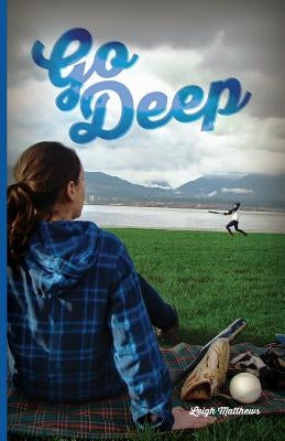 Go Deep by Matthews, Leigh