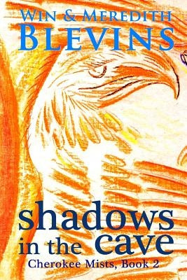 Shadows in the Cave by Blevins, Meredith