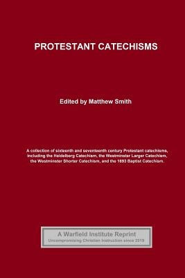 Protestant Catechisms by Ursinus, Zacharius