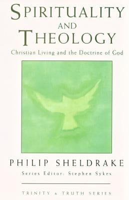 Spirituality and Theology by Sheldrake, Philip