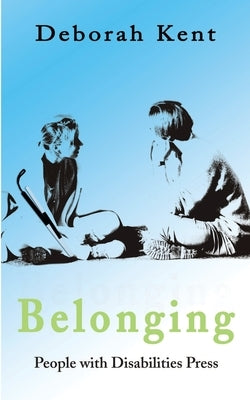 Belonging by Kent, Deborah