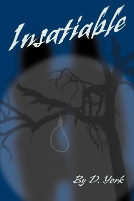 Insatiable by York, D.