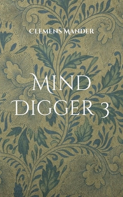 Mind Digger 3 by Mander, Clemens