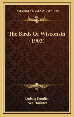 The Birds Of Wisconsin (1903) by Kumlien, Ludwig