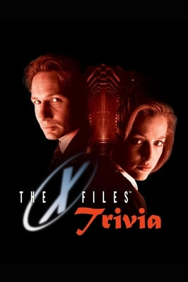 The X-Files Trivia: Trivia Quiz Game Book by Brown, Joyel