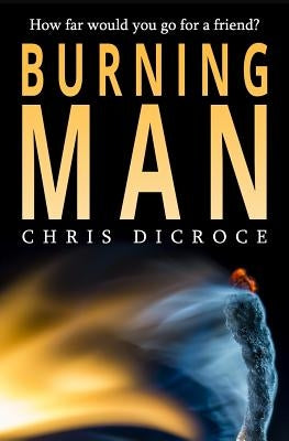 Burning Man by Dicroce, Chris