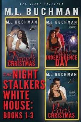 The Night Stalkers White House: Books 1 - 3 by Buchman, M.