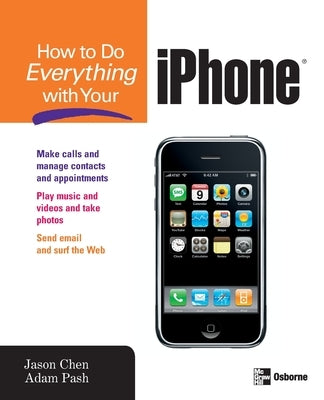 How to Do Everything with Your iPhone by Pash, Adam