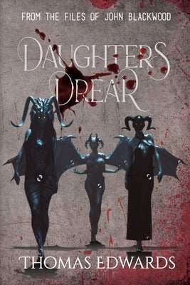 Daughters Drear by Edwards, Thomas