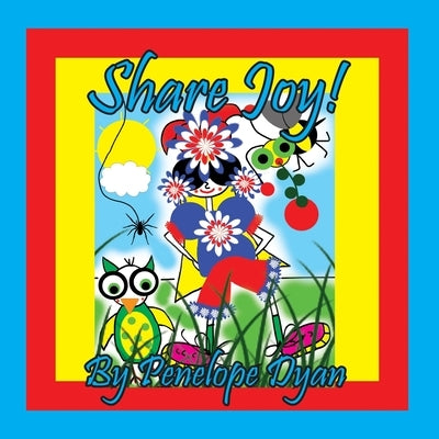 Share Joy! by Dyan, Penelope