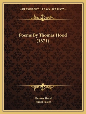 Poems by Thomas Hood (1871) by Hood, Thomas