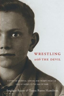 Wrestling with the Devil by Hamilton, Tonya Russo