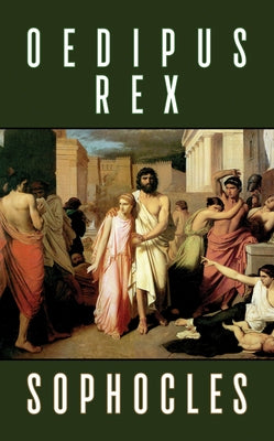 Oedipus Rex by Sophocles