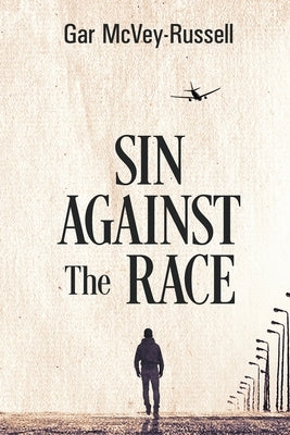 Sin Against the Race by McVey-Russell, Gar