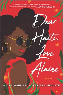 Dear Haiti, Love Alaine by Moulite, Maika