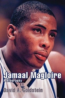 Jamaal Magloire: A Biography by Goldstein, David A.