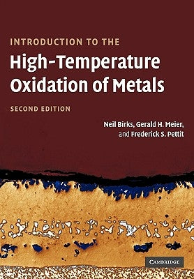 Introduction to the High Temperature Oxidation of Metals by Birks, Neil