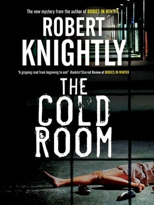 Cold Room by Knightly, Robert