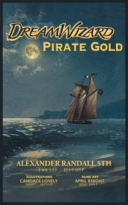 Dream Wizard Pirate Gold by Randall 5th, Alexander