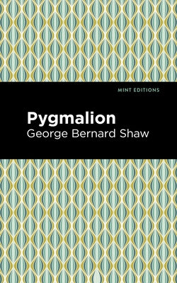 Pygmalion by Shaw, George Bernard