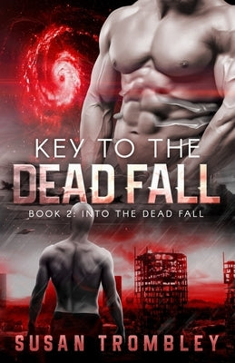 Key to the Dead Fall by Trombley, Susan