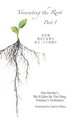 Venerating The Root: Part 1 by Wilms, Sabine