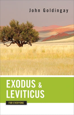 Exodus and Leviticus for Everyone by Goldingay, John