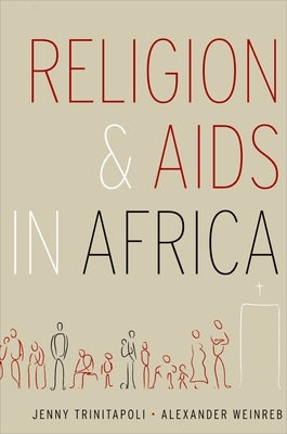 Religion and AIDS in Africa by Trinitapoli, Jenny