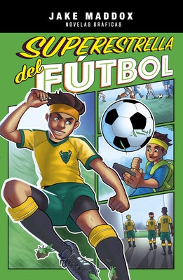 Superestrella del Fútbol by Maddox, Jake