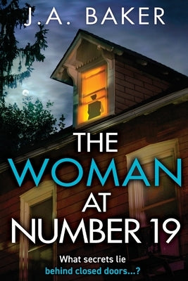 The Woman at Number 19 by Baker, J. A.