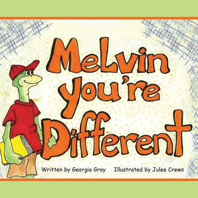 Melvin, You're Different by Gray, Georgia