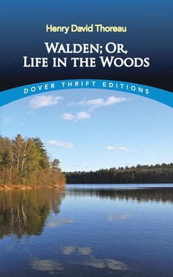 Walden, Or, Life in the Woods by Thoreau, Henry David