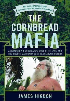 Cornbread Mafia, The, Updated by Higdon, James