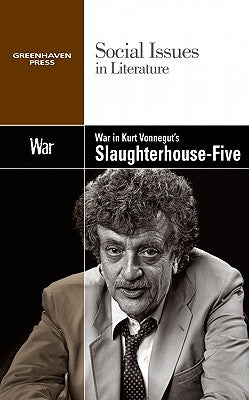 War in Kurt Vonnegut's Slaughterhouse Five by Durst Johnson, Claudia