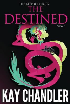 The Destined: Sequel to The Prey by Chandler, Kay