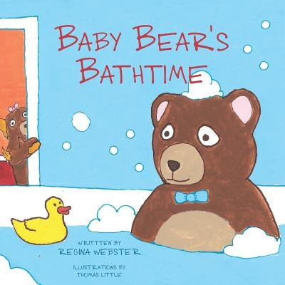 Baby Bear's Bathtime by Webster, Regina