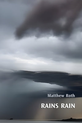 Rains Rain by King, Robert S.