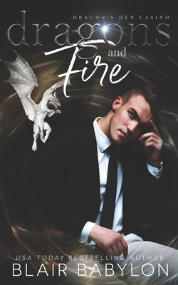 Dragons and Fire: A Witches and Dragons Paranormal Romance by Babylon, Blair