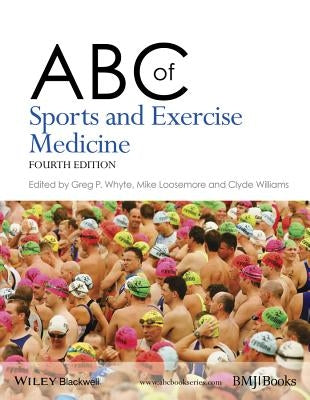 ABC of Sports and Exercise Medicine by Whyte, Gregory