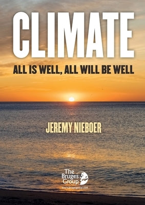 Climate, all is well, all will be well by Nieboer, Jeremy