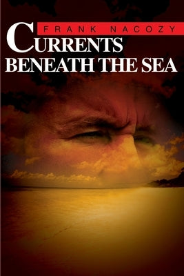 Currents Beneath the Sea by Nacozy, Frank