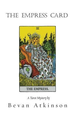 The Empress Card by Atkinson, Bevan