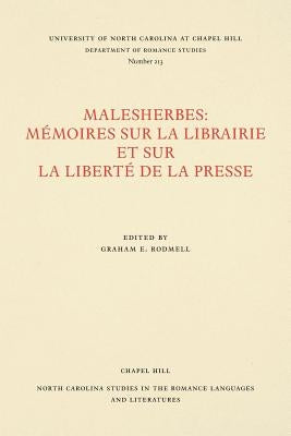 Malesherbes: Mémoires sur la librairie et sur la liberté de la presse by Rodmell, Graham E.