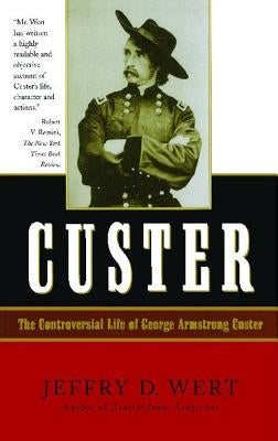 Custer by Wert, Jeffry D.