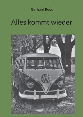 Alles kommt wieder by Roos, Gerhard